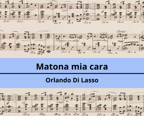 <h4>Matona mia cara</h4></br><p>Orlando Di Lasso</p> 8 1