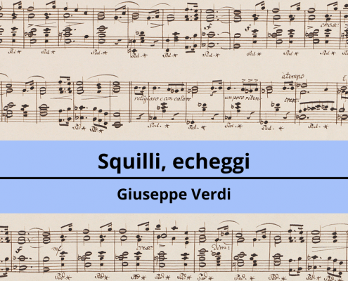 <h4>Squilli, echeggi</h4></br><p>Giuseppe Verdi</p> 2 11 2
