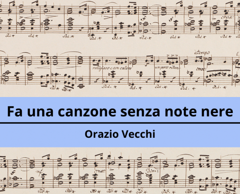 <h4>Fa una canzone senza note nere</h4></br><p>Orazio Vecchi</p> 6 3