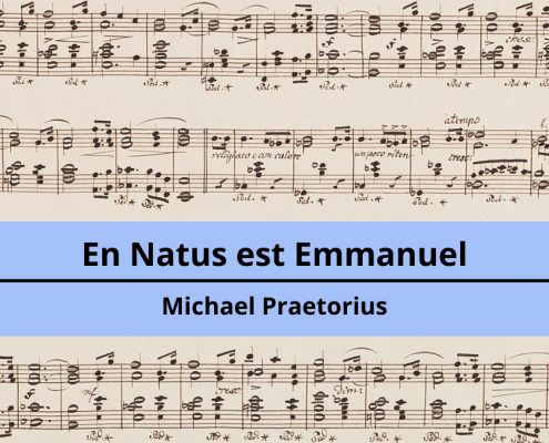 <h4>En Natus est Emmanuel</h4></br><p>Michael Praetorius</p> 8 17