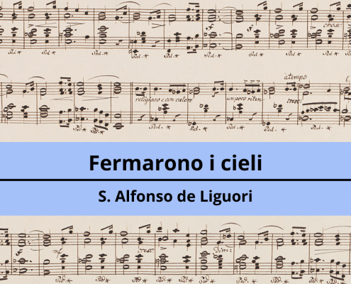 <h4>Fermarono i cieli</h4></br><p>S. Alfonso de Liguori</p> 10 2