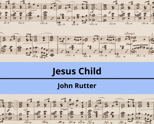 <h4>Jesus Child</h4></br><p>John Rutter</p> 3 22