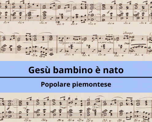 <h4>Gesù bambino è nato</h4></br><p>Popolare piemontese</p> 6 7