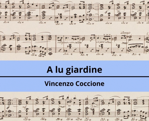 <h4>A lu giardine</h4></br><p>Vincenzo Coccione</p> 5 A lu giardine