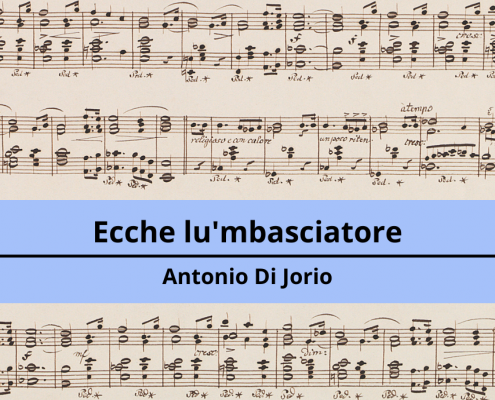 <h4>Ecche lu’mbasciatore</h4></br><p>Antonio Di Jorio</p> 1 Antonio Di Jorio Ecche lumbasciatore