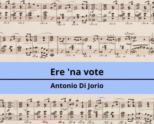 <h4>Ere ’na vote</h4></br><p>Antonio Di Jorio</p> 10 Antonio Di Jorio Ere na vote
