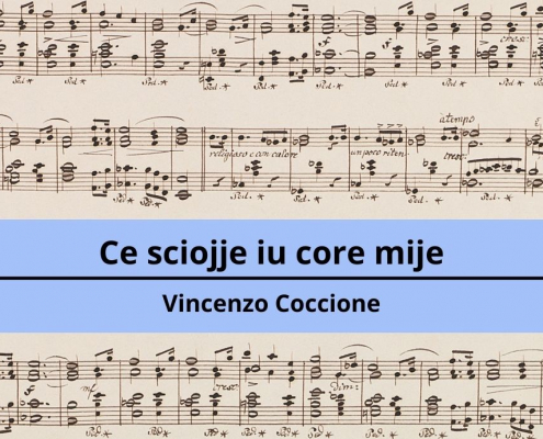 <h4>Ce sciojje iu core mije</h4></br><p>Vincenzo Coccione</p> 7 Ce sciojje iu core mije