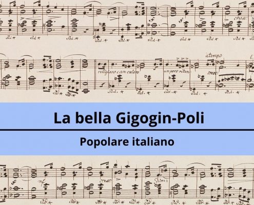 <h4>La bella Gigogin-Poli</h4></br><p>Popolare italiano</p> 6 La bella Gigogin Poli