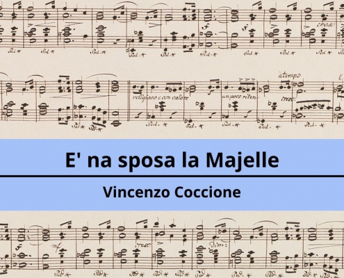 <h4>E’ na sposa la Majelle</h4></br><p>Vincenzo Coccione</p> 4 Musica Popolare