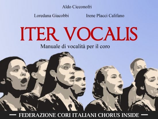ITER VOCALIS Manuale di Vocalità per il Coro